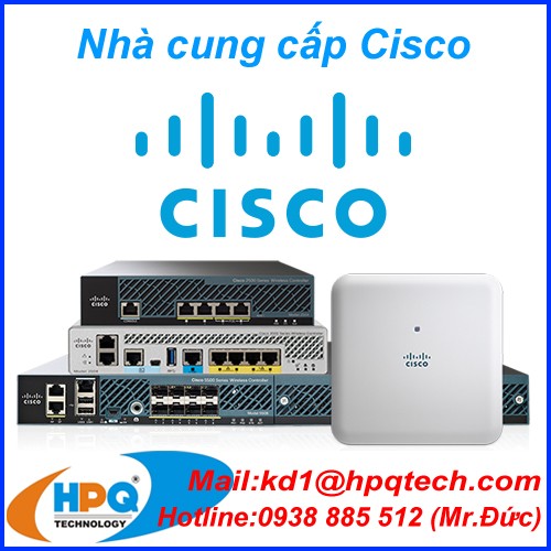 Thiết bị mạng Cisco - Thiết bị chuyển mạch Cisco - Đại lý Cisco tại Việt Nam
